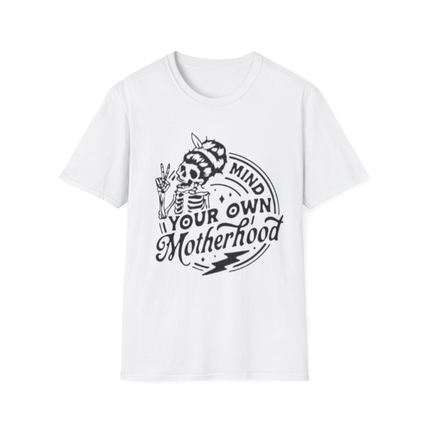 Mind Your Own Motherhood T-Shirt, Funny Mama Tee, Gift for Moms, Skeleton Graphic Shirt, Unisex Softstyle Tee, Everyday Wear