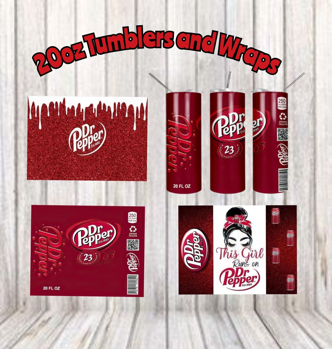 A collection of Dr. Pepper 20oz tumbler wraps displayed on a wooden surface, with the brand's logos and packaging as the main visual elements.