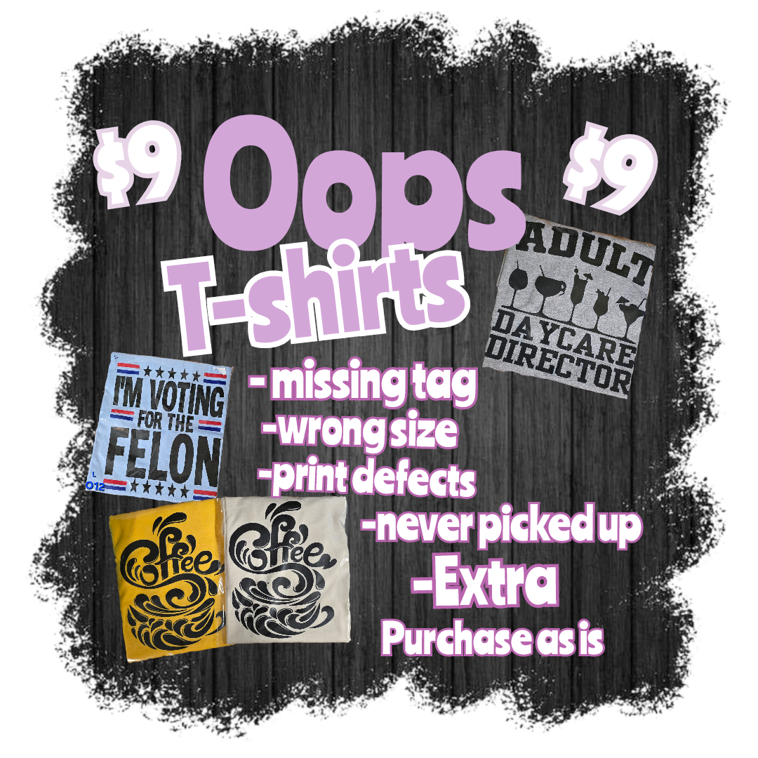 Oops T-shirts unisex size t-shirts