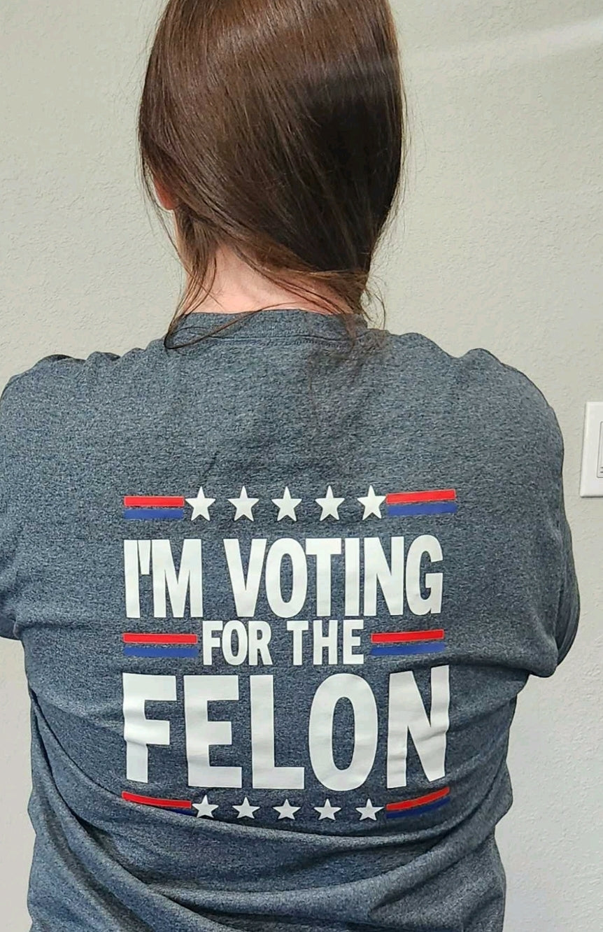 I'm voting for the felon Trump 2024 unisex size cotton t-shirts
