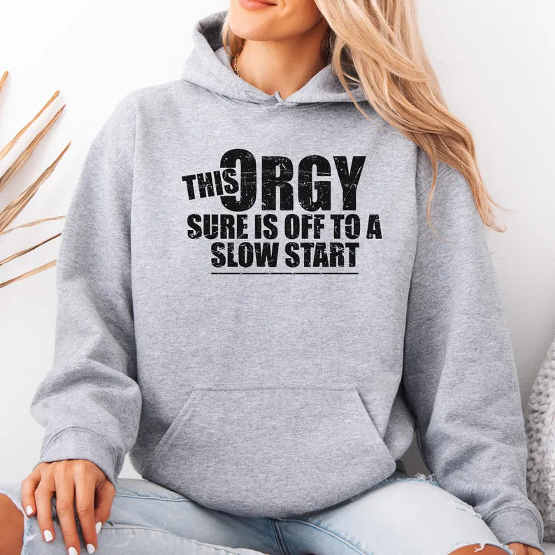 This Orgy Sure Is Off To A Slow Start Shirt, Sarcastic Adult Humor Tee, White Elephant Gag Gift