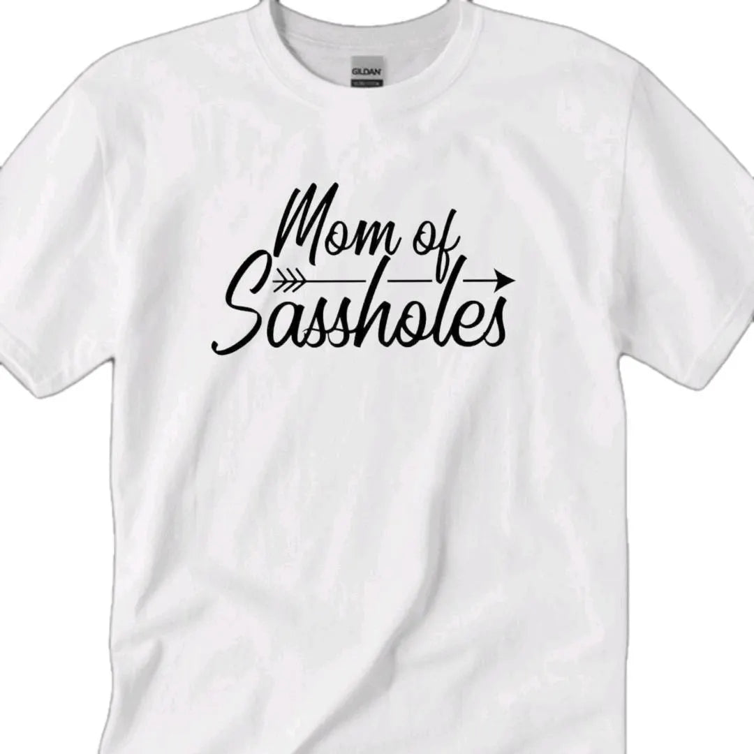 Mom of Sassholes T-Shirt, Funny Mom shirt, Mom gift, Mother's day gift