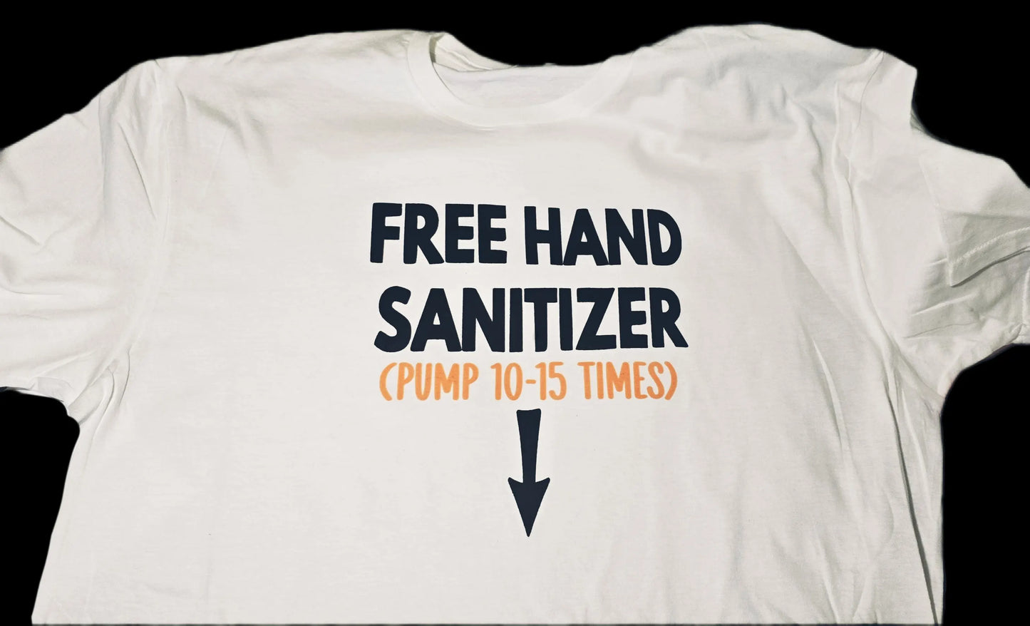 Adult humor t-shirt, Hand Sanitizer Pump 10-15 Times, Dirty Joke Humor Adult Jokes Gag gift, Gift for Birthday, Nasty t-shirt