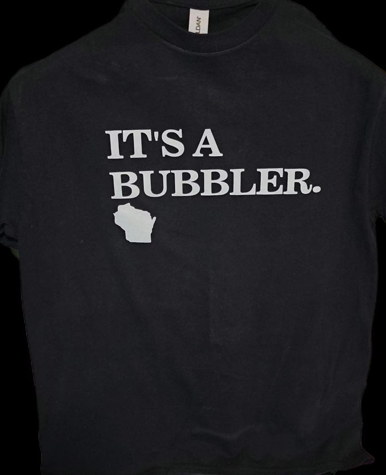 Wisconsin Tees, It's A Bubbler, Wisconsin humor, Wisconsin Bubbler Drinking Fountain shirt, Wisconsin Shirt, Wisconsin gift, Midwest Phrases Tee