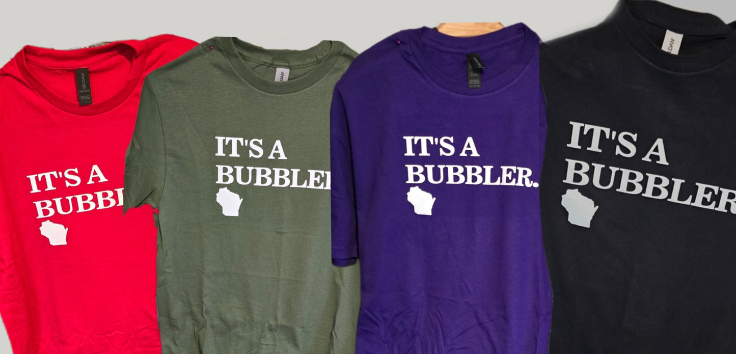 Wisconsin Tees, It's A Bubbler, Wisconsin humor, Wisconsin Bubbler Drinking Fountain shirt, Wisconsin Shirt, Wisconsin gift, Midwest Phrases Tee
