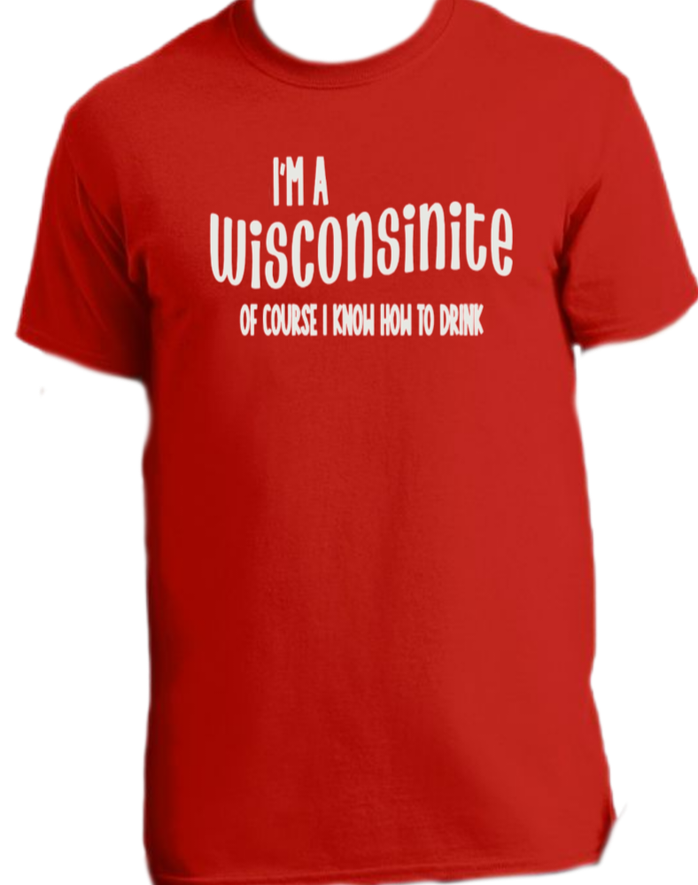 I'm a Wisconsinites shirt, Drinking shirt, Wisconsin gift ,Midwest is Best Adult Unisex Clothing | Funny Travel Camp Wisconsinite